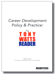 Career Development in Policy and Practice: The Tony Watts Reader